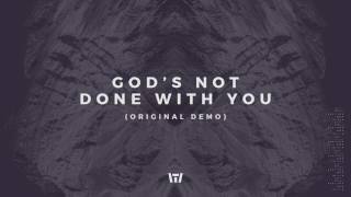 Tauren Wells  Gods Not Done With You Original Demo Official Audio [upl. by Nipahc]