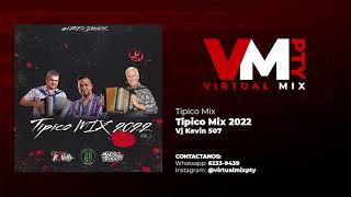 TIPICO MIX 2022  VJ KEVIN 507  MIX TIPICO 2022 [upl. by Culver875]