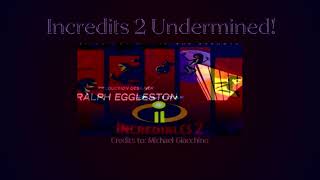 Incredits 2 Undermined [upl. by Fairbanks]