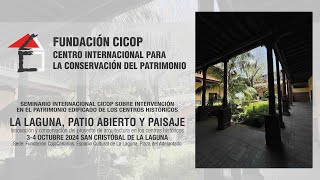 SEMINARIO INTERNACIONAL CICOP SOBRE INTERVENCIÓNEN EL PATRIMONIO EDIFICADO DE LOS CENTROS HISTÓRICOS [upl. by Austreng572]