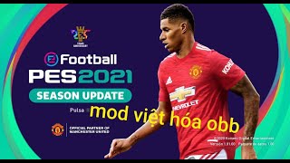 Hướng dẫn mod tiếng việt cho pes 2021 [upl. by Rocca980]