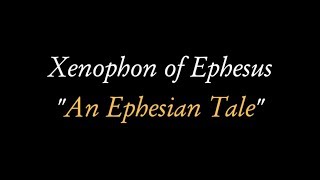 quotAn EphesianTalequot by Xenophon of Ephesus audiobook spoken in reconstructed Ancient Greek [upl. by Socha629]