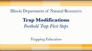 Illinois Trapper Education Foothold Traps [upl. by Ullund142]