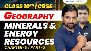 Minerals and Energy Resources Class 10 cbse Geography  Class 10 CBSE Geography Chapter 5  10th SST [upl. by Thanasi]