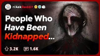 People Whove Been Kidnapped Or Held Captive What Happened  Reddit Stories [upl. by Nwahsd699]