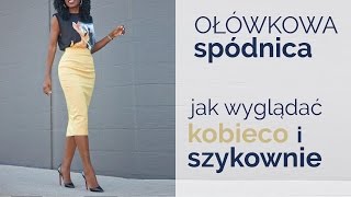 Ołówkowa spódnica Jak wyglądać w niej kobieco i szykownie  ZOPHIA Osobista Stylistka [upl. by Adianes]