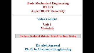 BT203Basic Mechanical Engineering Unit 1Lecture 10 Hardness Testing Brinell Hardness testing [upl. by Doscher]