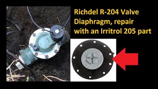 Richdel R204 Sprinkler Valve Repair  Replace Diaphragm with a new part from the Irritrol 205 valve [upl. by Sassan200]