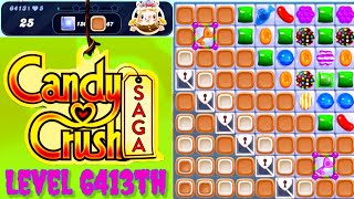 Level 6413th Candy Crush Saga Live Streaming On YouTube By Sankat Mochan Vlogs [upl. by Ileak]