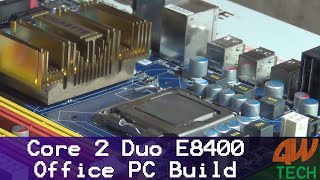 Core 2 Duo E8400 Office PC Build [upl. by Okorih]