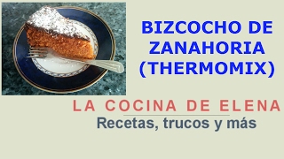 BIZCOCHO DE ZANAHORIA THERMOMIX [upl. by Nylde]