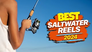 Best Saltwater Reels of 2024 Sailfish to Snapper [upl. by Aicile611]