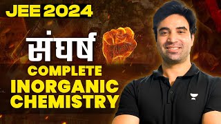 JEE 2024  Complete Inorganic Chemistry in One shot  sangharsh [upl. by Anoyet]