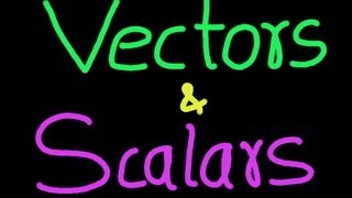 Vectors amp Scalars [upl. by Lamak919]