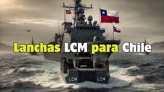 Chile se Moderniza con Lanchas LCM Tecnología Militar de Punta🔥 [upl. by Minardi]