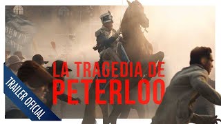 La tragedia de Peterloo  Tráiler oficial en español [upl. by Ydoow83]