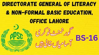 Directorate General Of Literacy amp Non formal Basic Education Office Lahore jobs in pakistan  PPSC [upl. by Fabron]