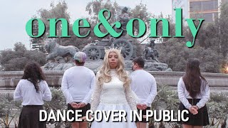 KPOP IN PUBLC LOONA  GOWON  ONE amp ONLY  Dance Cover by LVNA [upl. by Iduj424]