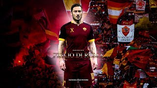 Francesco Totti  Figlio di Roma Farewell Tribute [upl. by Okikuy23]