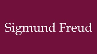 How to Pronounce Sigmund Freud Correctly in German [upl. by Gnahk]