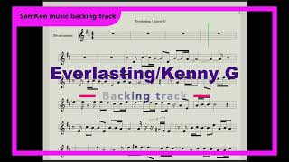 Everlasting  Kenny G backing track for Bb instruments [upl. by Engelbert752]