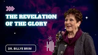 The Revelation of the Glory  Billye Brim’s Prayer Legacy [upl. by Gautea]