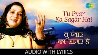 Kavita Seth  Tu Pyar Ka Sagar Hai with lyrics  Bharat Bhushan Pant  Shailendra [upl. by Kared]