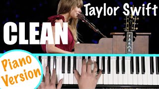 How to play CLEAN  Taylor Swift Live Piano Version Piano Tutorial [upl. by Elsbeth926]