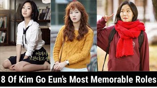 Kim Go Euns Memorable Roles in Kdrama [upl. by Ivanna496]