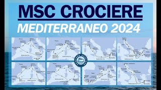 MSC Crociere 2024  Itinerari Mediterraneo Stagione 2024 [upl. by Leakim930]