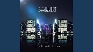 Ballin feat Lion Bandito amp Lizzle [upl. by Cutcheon584]