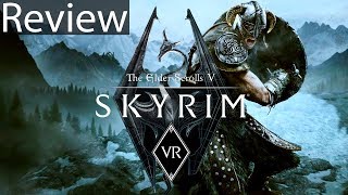 The Elder Scrolls V Skyrim VR Gameplay Review [upl. by Ahsina64]