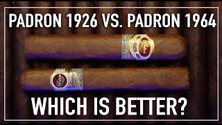 Padron 1926 vs 1964 Which Is Better [upl. by Aletha]