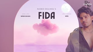 Fida  Ranbir Dhaliwal  New Punjabi Songs 2024  Latest Punjabi Song [upl. by Gusba]