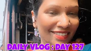 DAILY VLOG  DAY 127 [upl. by Duhl]