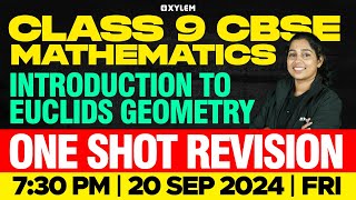 Class 9 CBSE Mathematics  Introduction To Euclids Geometry  One Shot Revision  Xylem Class 9 CBSE [upl. by Ainnet79]