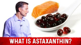 What is Astaxanthin Its Sources amp Benefits – Dr Berg [upl. by Jacobah]