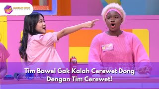 Tim Bawel Gak Kalah Cerewet Dong Dengan Tim Cerewet  DREAMBOX INDONESIA 91024 P2 [upl. by Ragen]