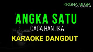 ANGKA SATU KARAOKE DANGDUT ORIGINAL HD AUDIO [upl. by Fifi]