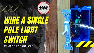 Wire a Single Pole Light Switch  In 60 Seconds or Less shorts [upl. by Patton338]