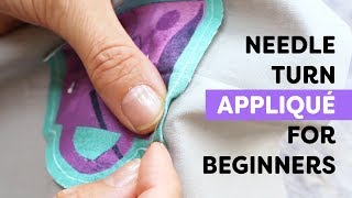 Needle Turn Applique for Beginners [upl. by Enyaw]