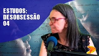 Estudos Desobsessão  Parte 4 [upl. by Ehc]