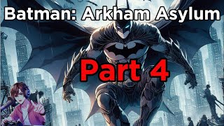 Batman Arkham Asylum  I AM BATMAN Part 4 [upl. by Vincenty]