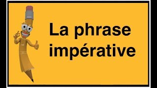 La phrase impérative [upl. by Esiuol]