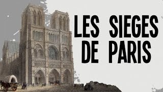 Les grands sièges de Paris  Nota Bene 16 [upl. by Juliette]