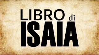 23  Libro di Isaia BIBBIA ITALIANA IN AUDIO [upl. by Ruvolo]