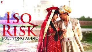 Audio  Isq Risk  Full Song  Mere Brother Ki Dulhan  Rahat Fateh Ali Khan  Sohail Sen [upl. by Jarrow]