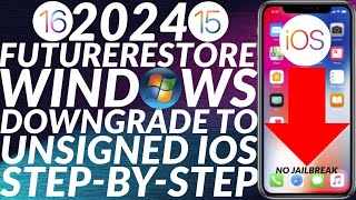 WINDOWS Downgrade iOS 1516 to unsigned iOS  Futurerestore Windows  Downgrade iOS 15 to 14 2024 [upl. by Joost]