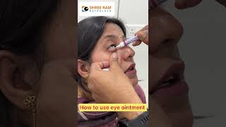 Eye Ointment How to apply eye ointment [upl. by Nod]