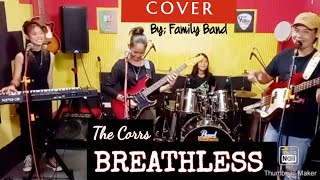 BREATHLESSThe CorrsCOVER By quotthe family band FRANZRhythm Father amp Kids [upl. by Ailima]